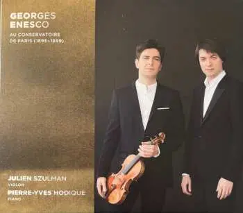 CD George Enescu: Au Conservatoire De Paris (1895-1899)