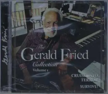 2CD Gerald Fried: Gerald Fried Collection: Volume 1 - Cruise Into Terror / Survive LTD