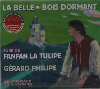 CD Gérard Philipe: La Belle Au Bois Dormant Suivi De Fanfan La Tulipe