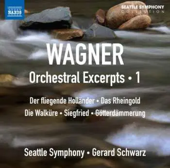 CD Gerard Schwarz: Wagner Orchestral Excerpts --- 1