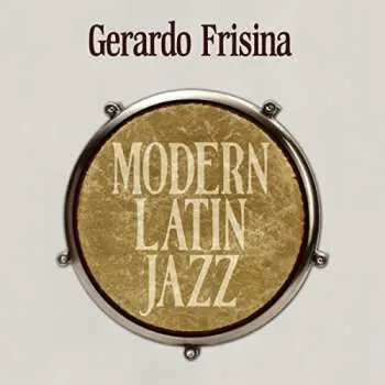 2CD Gerardo Frisina: Modern Latin Jazz
