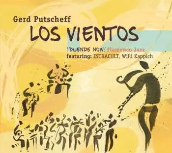 CD Gerd Putscheff: Los Vientos ¡Duende Now!