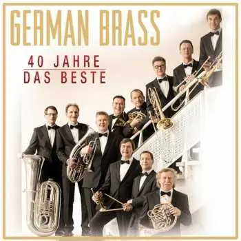 CD German Brass: 40 Jahre Das Beste