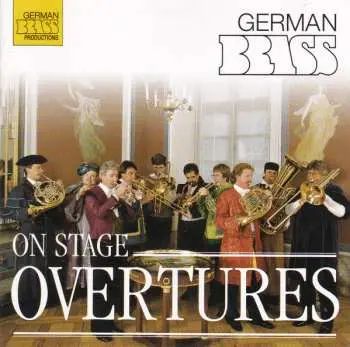 CD German Brass: German Brass On Stage - Overtures