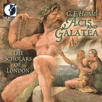 CD Georg Friedrich Händel: Acis And Galatea