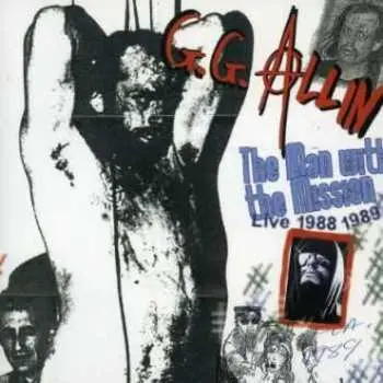 CD GG Allin: The Man With The Mission (Live 1988 1989)