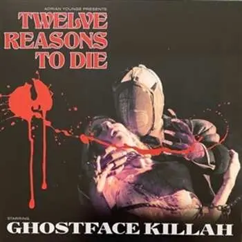 LP Ghostface Killah: Twelve Reasons To Die