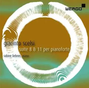 CD Giacinto Scelsi: Suite 8 & 11 per pianoforte