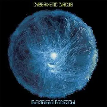 LP Giampiero Boneschi: Cybernetic Circus
