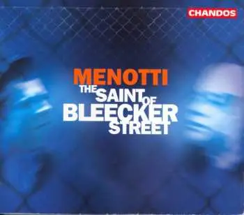 2CD Gian Carlo Menotti: The Saint Of Bleecker Street