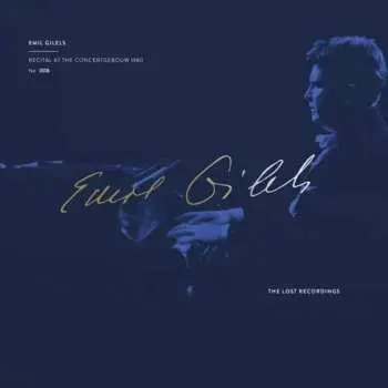 LP Emil Gilels: Emil Gilels - Recital At The Concertgebouw 1980 (180g)