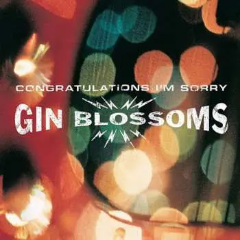 LP Gin Blossoms: Congratulations I'm Sorry