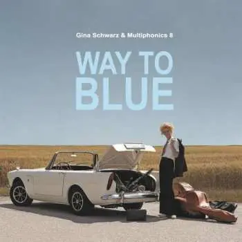 CD Gina Schwarz & Multiphonics 8: Way To Blue