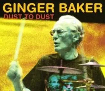 CD Ginger Baker: Dust To Dust