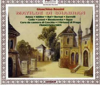 3CD Gioacchino Rossini: Matilde Di Shabran