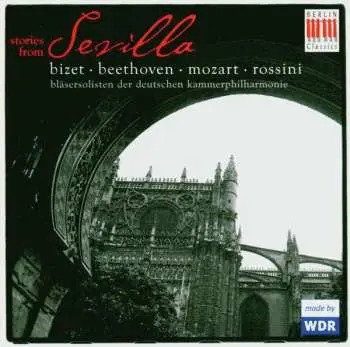 CD Gioacchino Rossini: Bläser D.deutschen Kammerphilharmonie - Stories From Sevilla