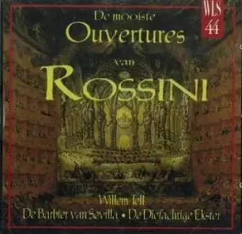 CD Gioacchino Rossini: De Mooiste Ouvertures Van Rossini