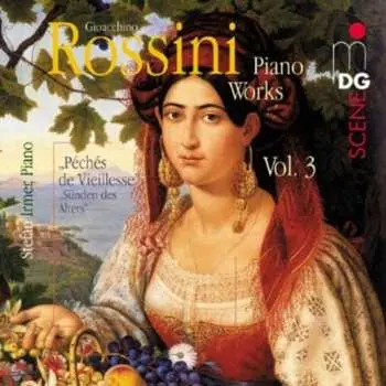 CD Gioacchino Rossini: Piano Works Vol.3
