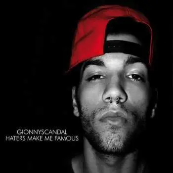 CD Gionnyscandal: Haters Make Me Famous