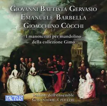 2CD Giovanni Battista Gervasio: I Manoscritti Per Mandolino Della Collezione Gimo