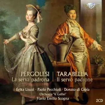 2CD Giovanni Battista Pergolesi: la Serva Padrona / Il Servo Padrone