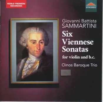 CD Giovanni Battista Sammartini: Sonaten Für Violine & Bc Nr.1-6 "six Viennese Sonatas"