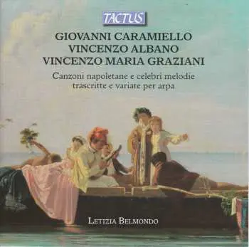 CD Giovanni Caramiello: Canzoni Napoletane E Celebri Melodie