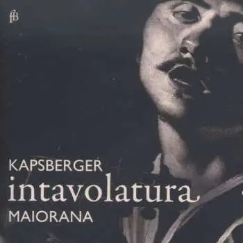 CD Giovanni Girolamo Kapsberger: Intavolatura