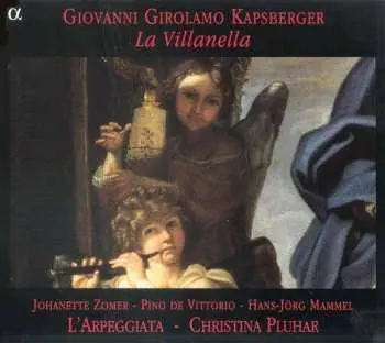 CD Giovanni Girolamo Kapsberger: La Villanella
