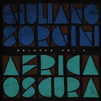 LP Giuliano Sorgini: Africa Oscura Reloved Vol. 2