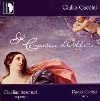 CD Giulio Caccini: Il Cantar D'Affetto