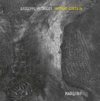2LP Giuseppe Petrucci Instant Curtain: Margini