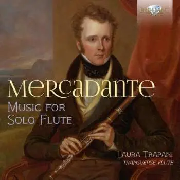 CD Giuseppe Saverio Mercadante: Werke Für Flöte Solo