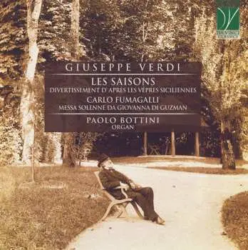 CD Giuseppe Verdi: Les Saisons (divertissement D'apres Les Vepres Siciliennes) Für Orgel