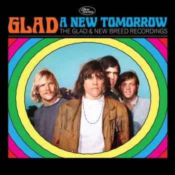 CD Glad: Glad: A New Tomorrow The Glad & New Breed Recordings