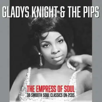 2CD Gladys Knight And The Pips: The Empress of Soul