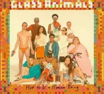 CD Glass Animals: How To Be A Human Being