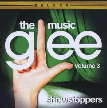 CD Glee Cast: Glee: The Music, Volume 3 Showstoppers DLX