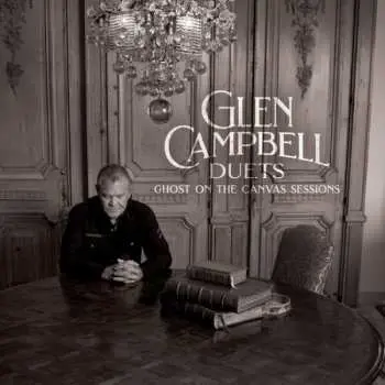 CD Glen Campbell: Duets: Ghost On The Canvas Sessions