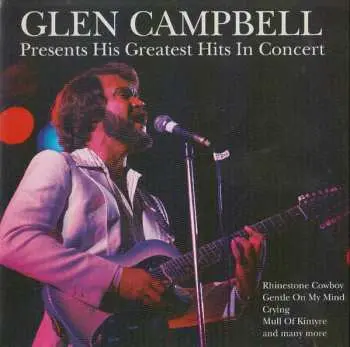 CD Glen Campbell: Presents His Greatest Hits In Concert