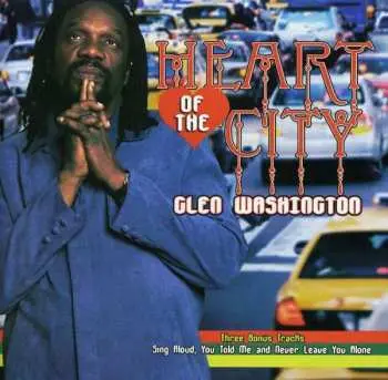 CD Glen Washington: Heart Of The City
