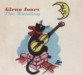 CD Glenn Jones: The Wanting