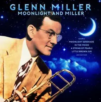 LP Glenn Miller: Moonlight and Miller