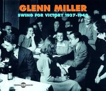 2CD Glenn Miller: Swing For Victory 1937-1942