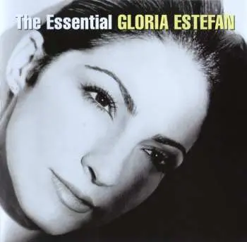 2CD Gloria Estefan: The Essential Gloria Estefan