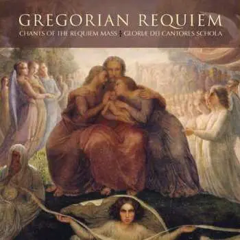 CD Gloriae Dei Cantores Schola / Gregorian Requieum: Chants Of The Requieum Mass