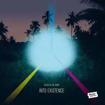 LP Glow In The Dark: Into Existence