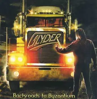 CD Glyder: Backroads To Byzantium
