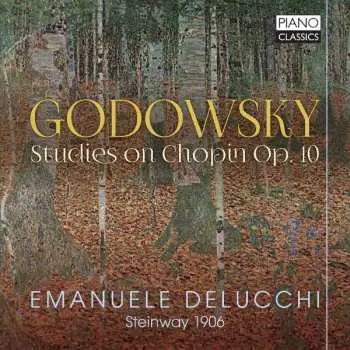 CD Leopold Godowsky: Studies On Chopin Op. 10
