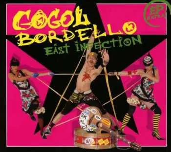 CD Gogol Bordello: East Infection
